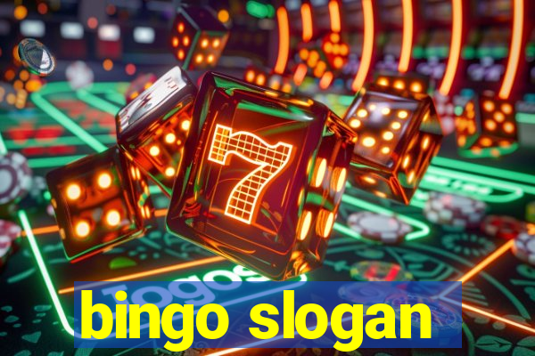 bingo slogan