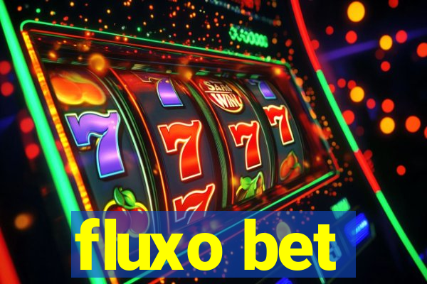 fluxo bet