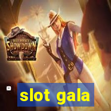 slot gala