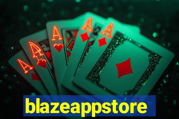 blazeappstore