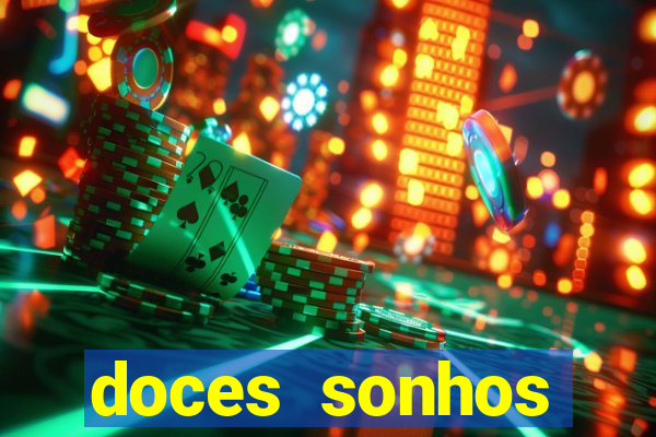 doces sonhos shopping paralela