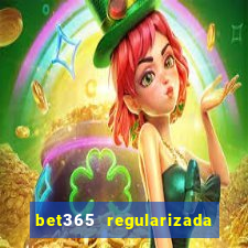 bet365 regularizada no brasil