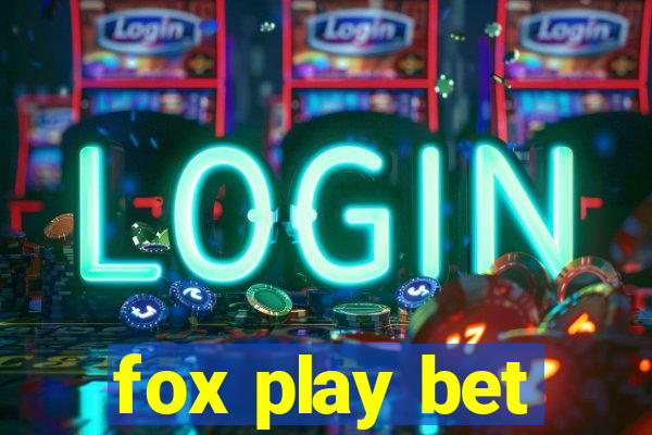 fox play bet