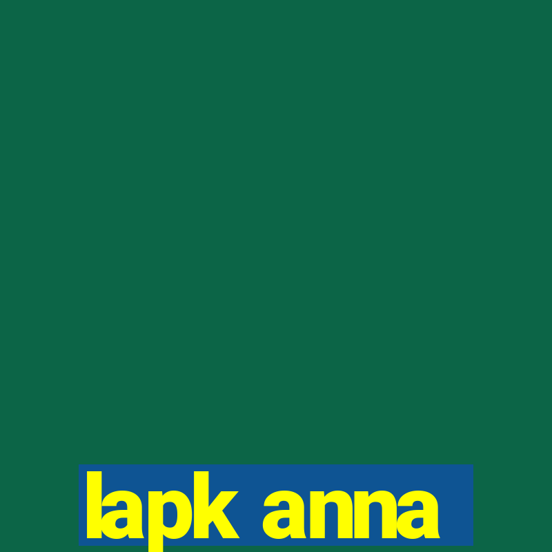 lapk anna