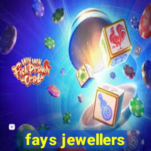 fays jewellers