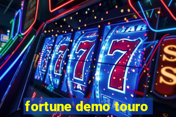 fortune demo touro