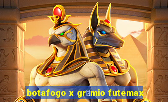 botafogo x gr锚mio futemax