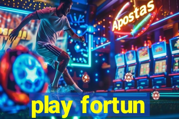 play fortun