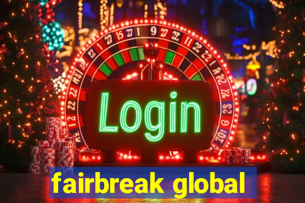 fairbreak global