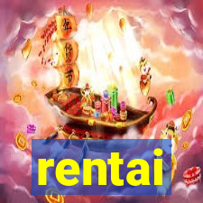 rentai