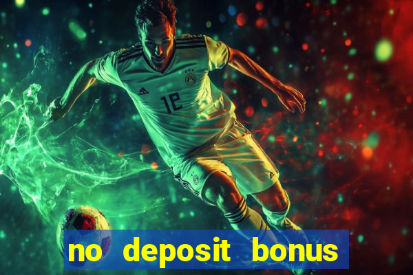 no deposit bonus code casino