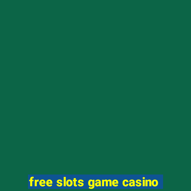 free slots game casino