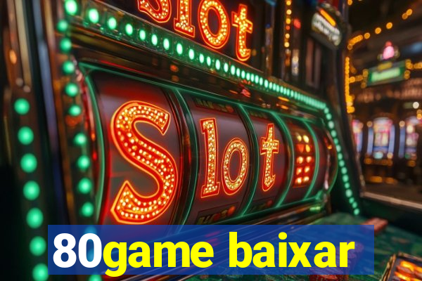 80game baixar