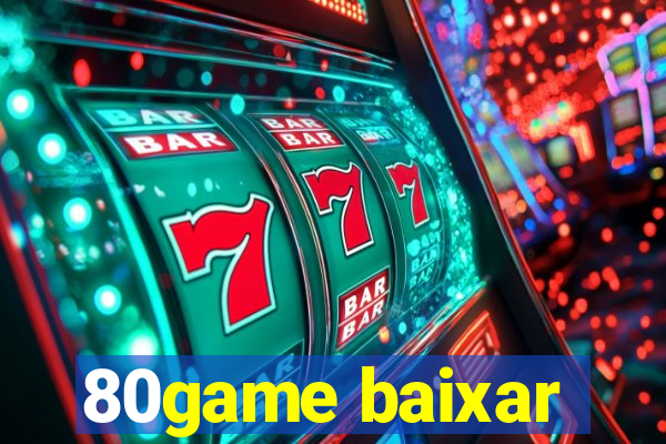 80game baixar