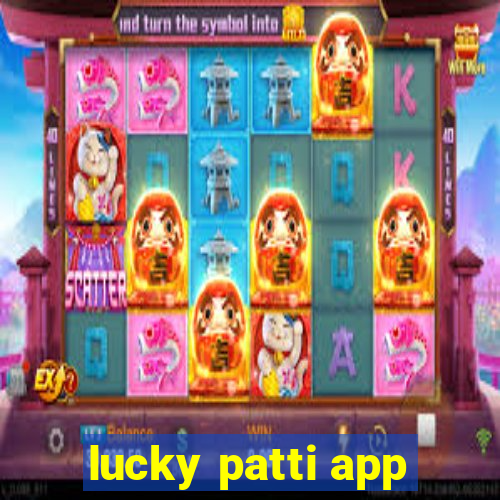 lucky patti app