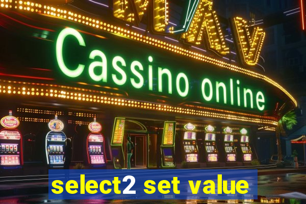 select2 set value