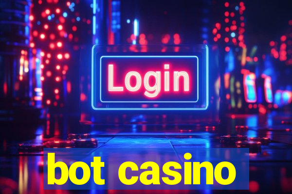 bot casino