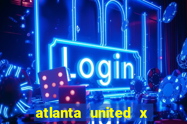 atlanta united x dc united palpites