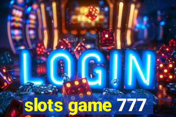 slots game 777