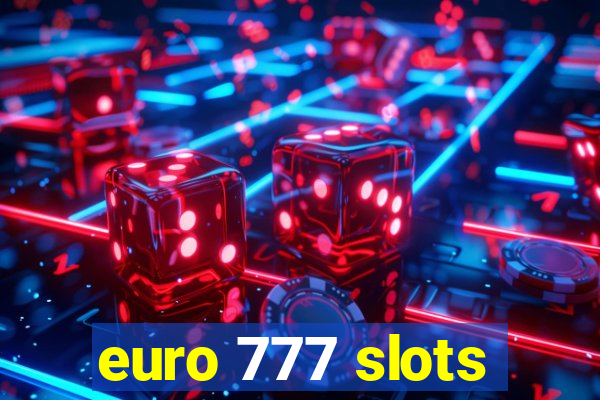 euro 777 slots