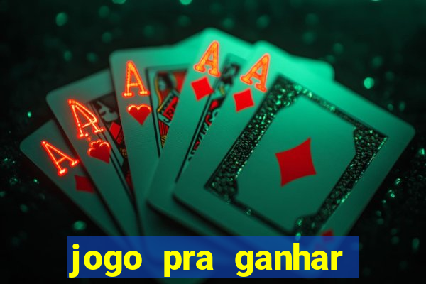 jogo pra ganhar dinheiro no pix