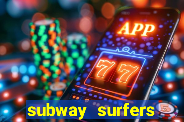 subway surfers aposta 1 real