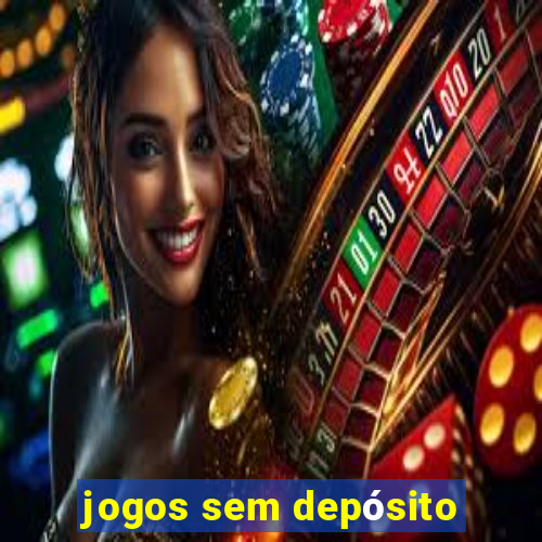 jogos sem depósito