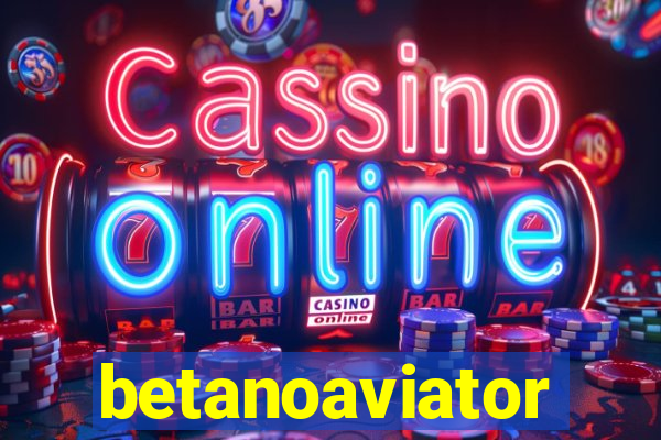 betanoaviator