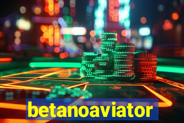 betanoaviator