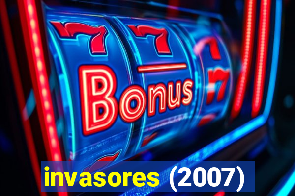 invasores (2007)