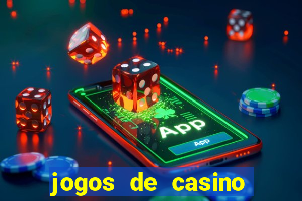 jogos de casino gratis de maquinas