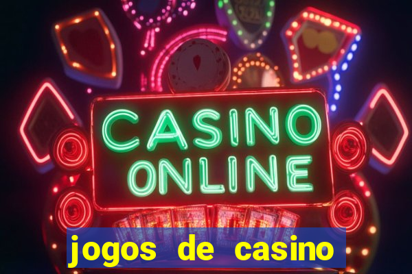 jogos de casino gratis de maquinas