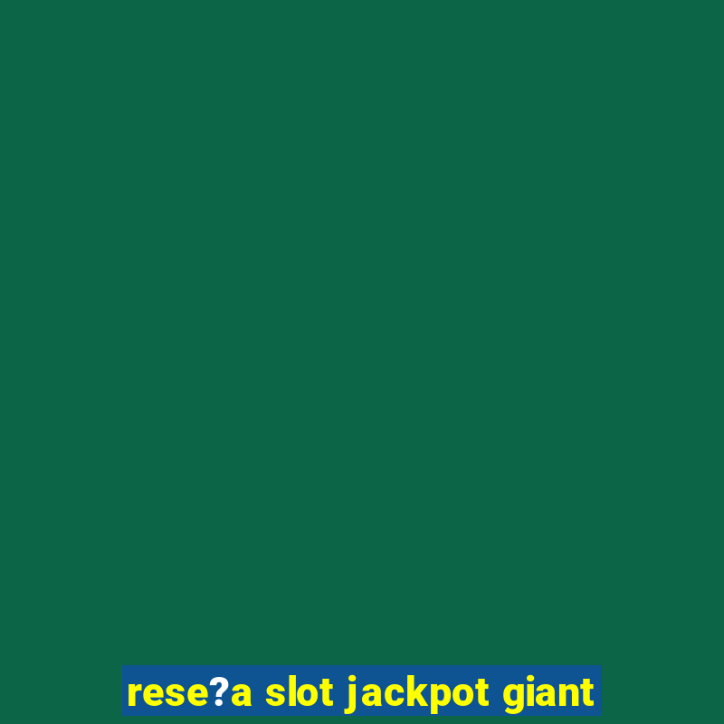 rese?a slot jackpot giant