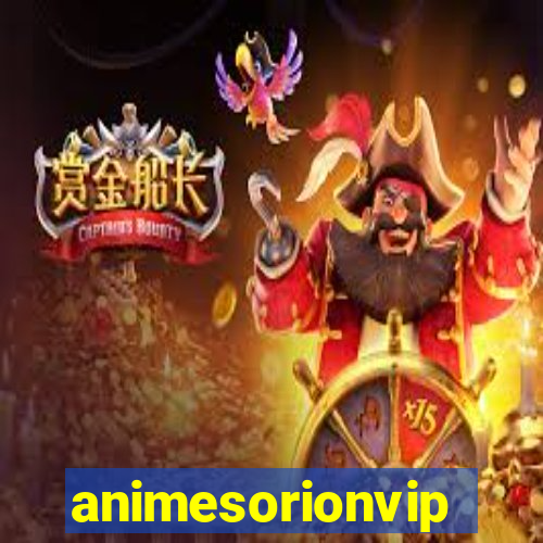 animesorionvip