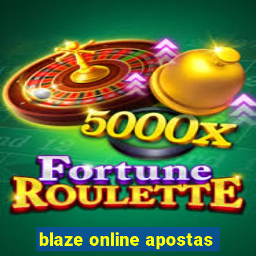 blaze online apostas