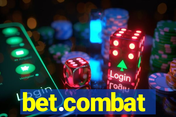 bet.combat