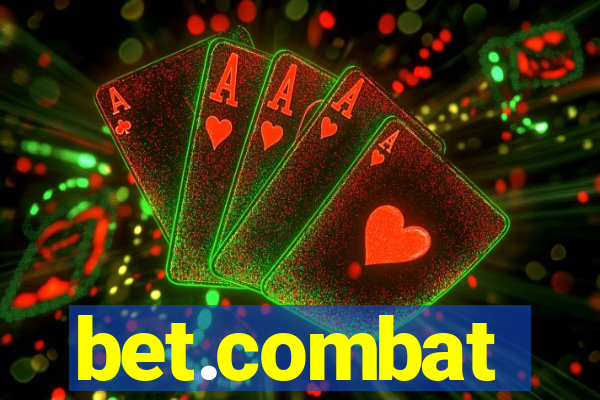 bet.combat