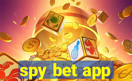 spy bet app