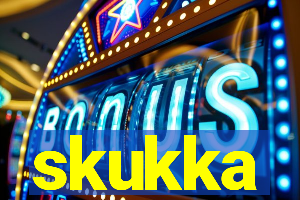 skukka