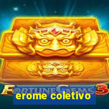 erome coletivo