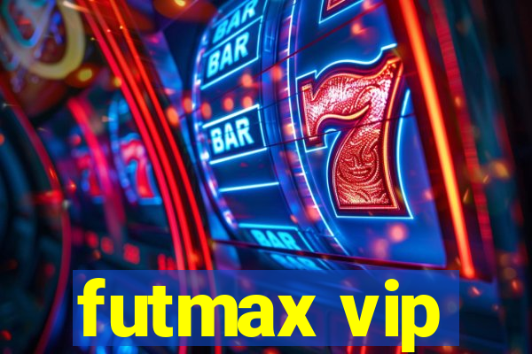 futmax vip