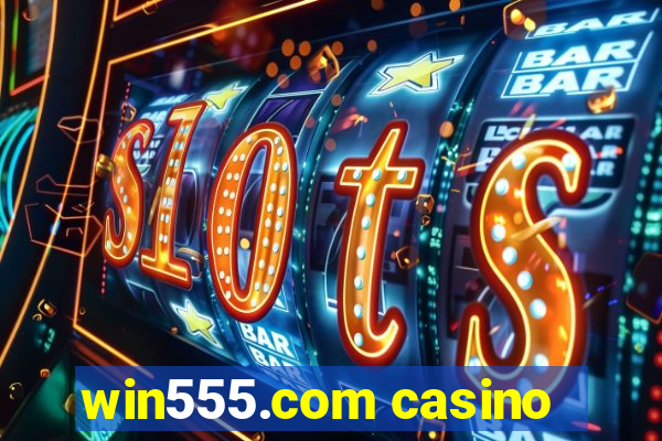 win555.com casino