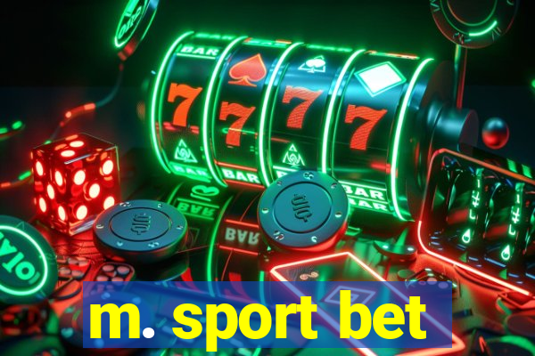 m. sport bet