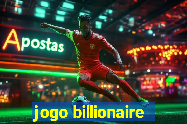 jogo billionaire