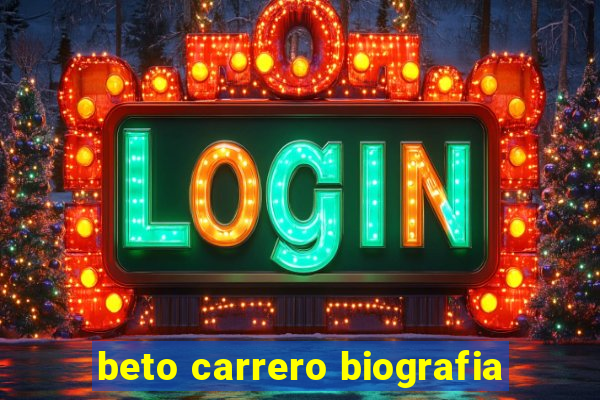 beto carrero biografia