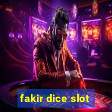 fakir dice slot