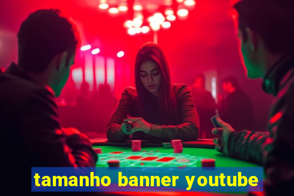 tamanho banner youtube