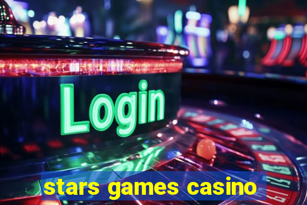 stars games casino