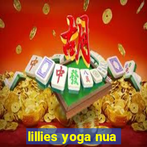 lillies yoga nua