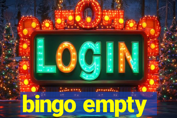 bingo empty